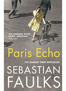 Sebastian Faulks | Paris Echo